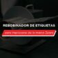 Rebobinador de etiquetas